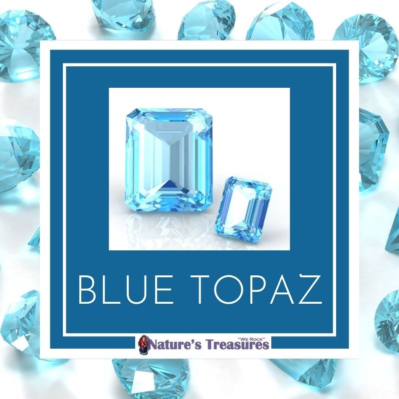 December Birthstone Blue Topaz Stone of Peace Nature's Treasures